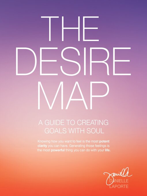 Title details for The Desire Map by Danielle LaPorte - Available